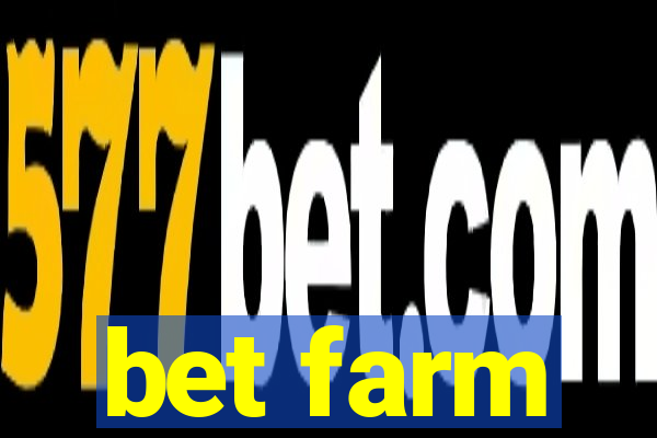 bet farm